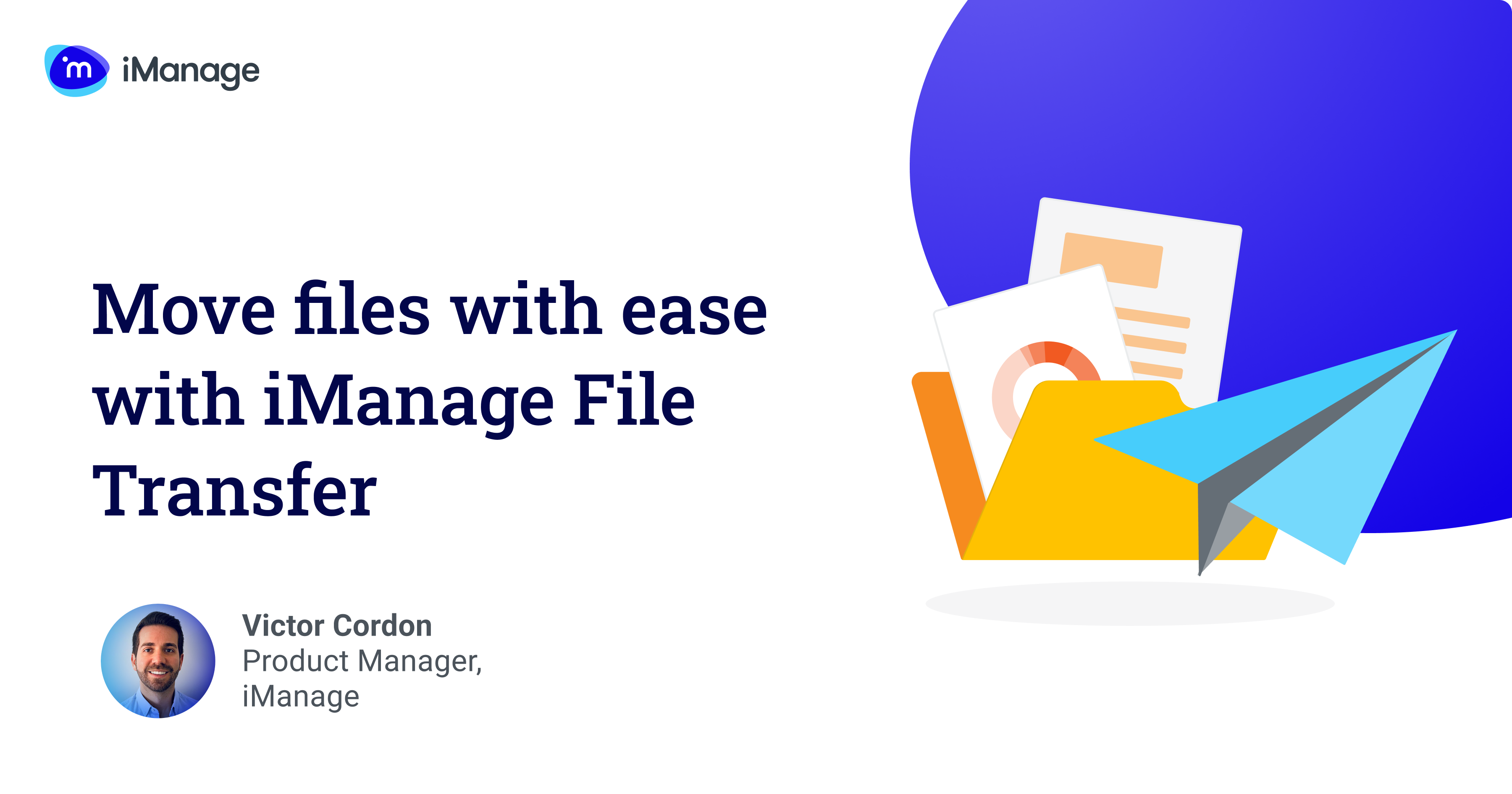 Move files with ease with iManage File Transfer