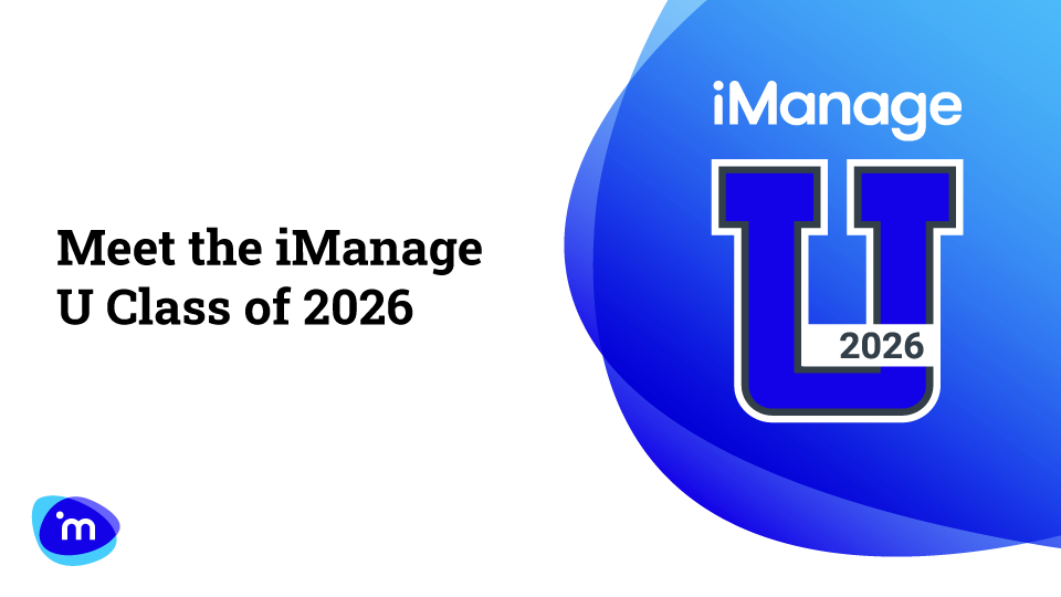 Meet the iManage U Class of 2026