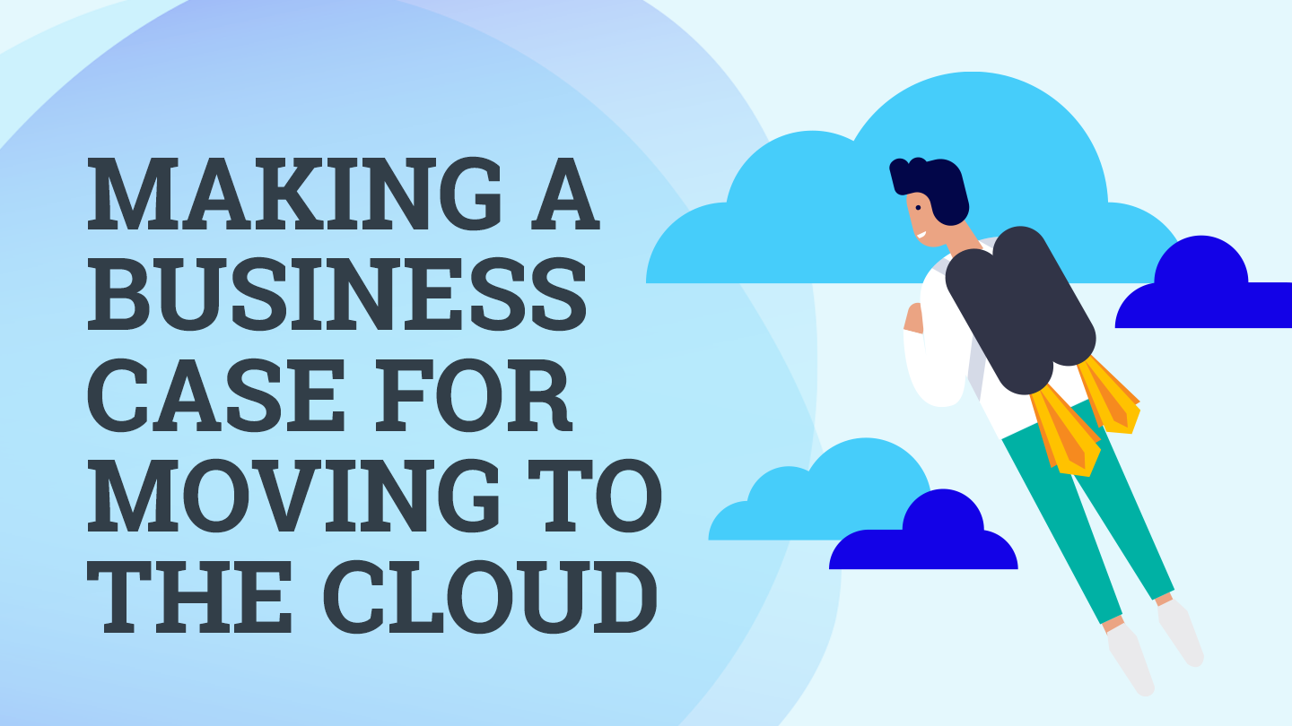 Making a business case for moving to the cloud - iManage