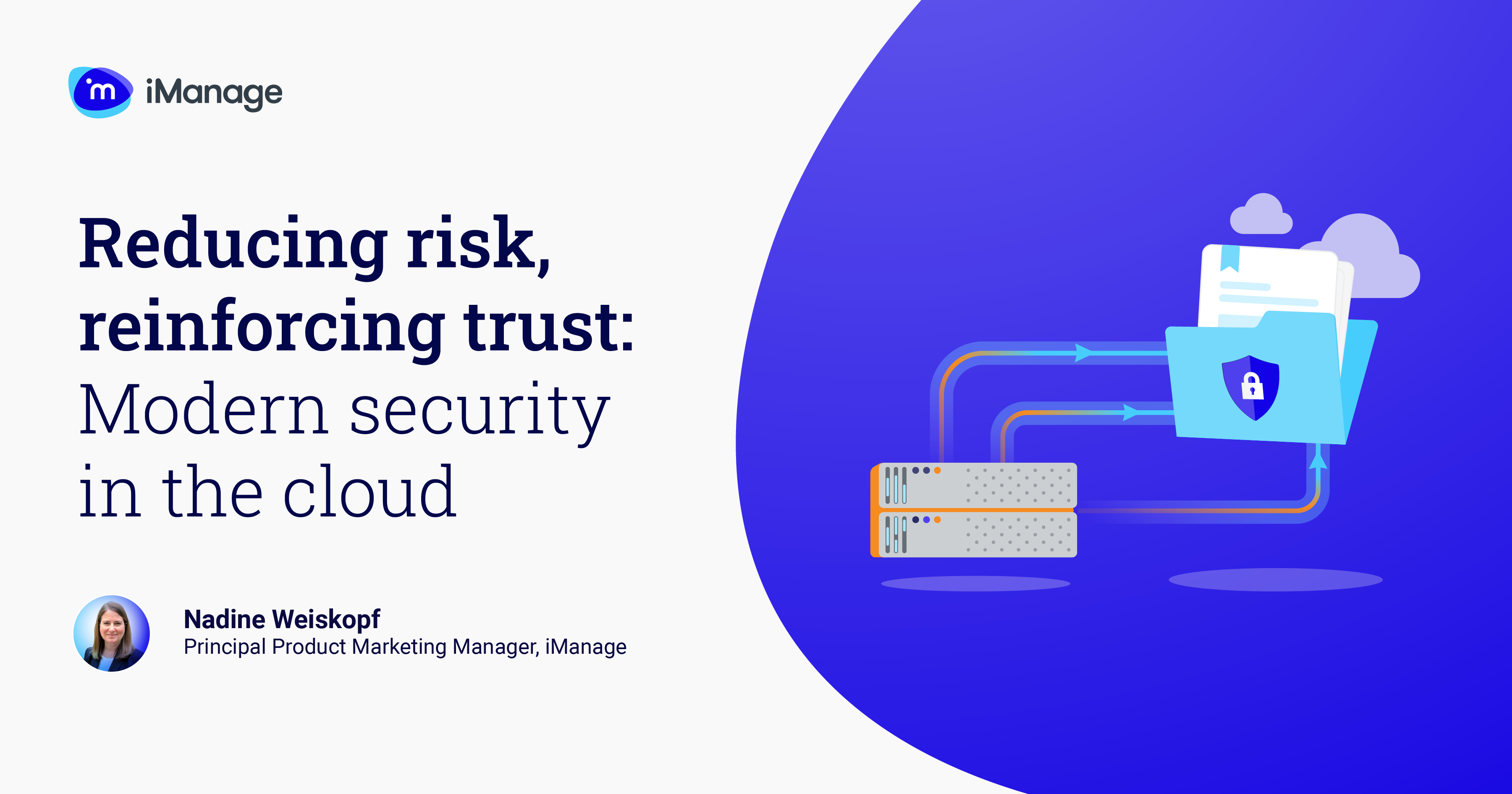 Reducing Cloud Risks Reducing risk, reinforcing trust: Modern security in the cloud