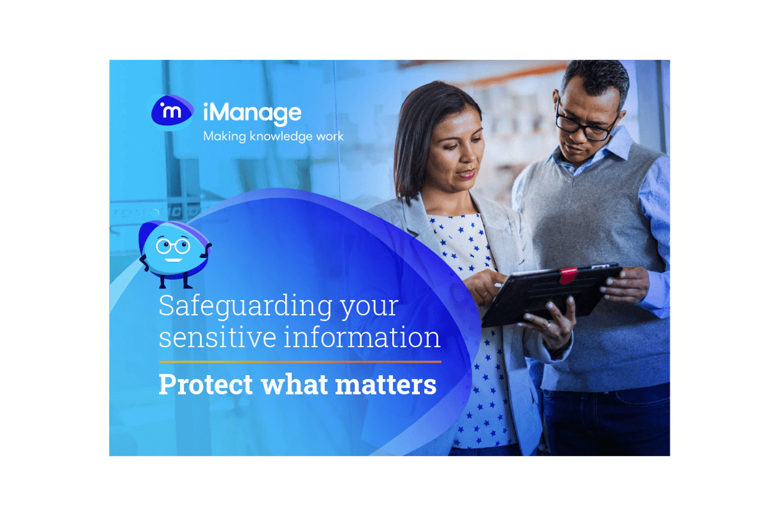 Safeguarding your sensitive information: Protect what matters | iManage